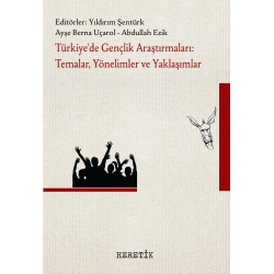 Türkiye’de Gençlik Araştırmaları: Temalar, Yönelimler ve Yaklaşımlar