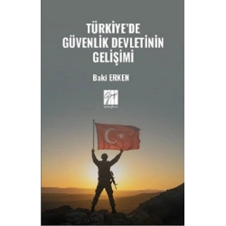 Türkiye’de Güvenlik Devletinin Gelişimi