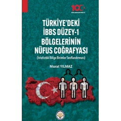 Türkiyede İBBS Düzey -1 Bölgelerinin Nüfus Coğrafyası