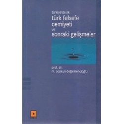 Türkiye’de İlk Türk Felsefe Cemiyeti ve Sonraki Gelişmeler