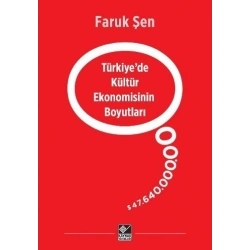 Türkiye’de Kültür Ekonomisinin Boyutları