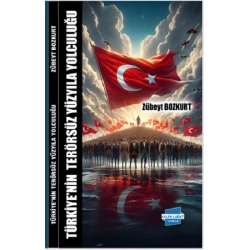Türkiye’nin Terörsüz Yüzyıla Yolculuğu