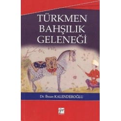 Türkmen Bahşılık Geleneği