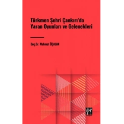 Türkmen Şehri Çankırıda Yaran Oyunları ve Gelenekleri