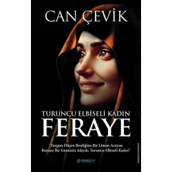 Turuncu Elbiseli Kadın : Feraye
