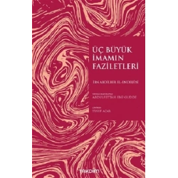 Üç Büyük İmamın Faziletleri