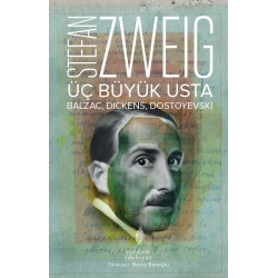 Üç Büyük Usta : Balzac, Dickens, Dostoyevski