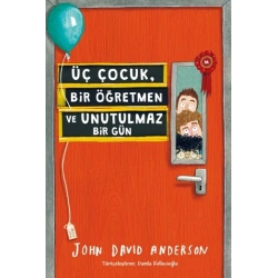 Üç Çocuk, Bir Öğretmen ve Unutulmaz Bir Gün