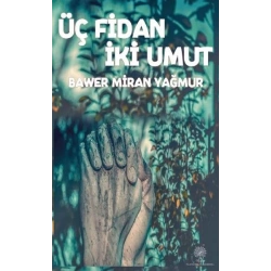 Üç Fidan İki Umut