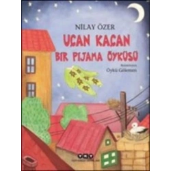 Uçan Kaçan Bir Pijama Öyküsü