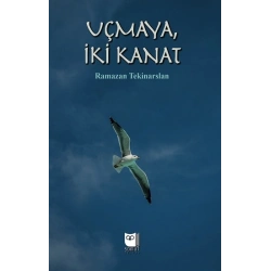Uçmaya, İki Kanat