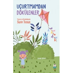 Uçurtmamdan Dökülenler