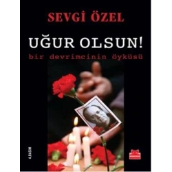 Uğur Olsun!