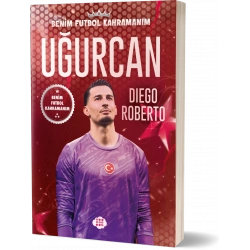 Uğurcan Çakır – Benim Futbol Kahramanım