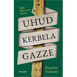 Uhud Kerbela Gazze