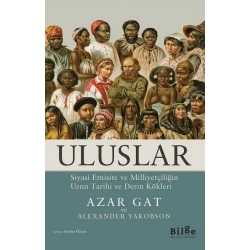 Uluslar - Siyasi Etnisite ve Milliyetçiliğin Uzun Tarihi ve Derin Kökleri