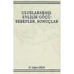 Uluslararası Evlilik Göçü: Sebepler, Sonuçlar