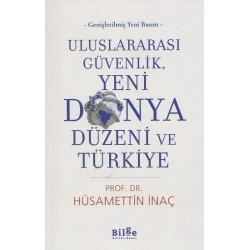 Uluslararası Güvenlik, Yeni Dünya Düzeni ve Türkiye