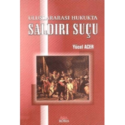 Uluslararası Hukukta Saldırı Suçu