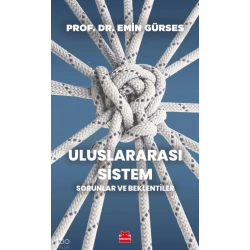 Uluslararası Sistem;Sorunlar ve Beklentiler