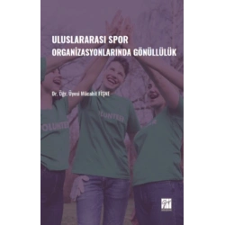 Uluslararası Spor Organizasyonlarında Gönüllülük