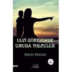 Ulvi Görevimde Umuda Yolculuk