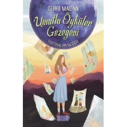 Umutlu Öyküler Gezegeni 3 - Hatıralar Geçidi