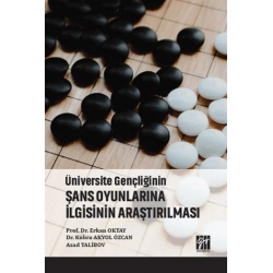 Üniversite Gençliğinin Şans Oyunlarına İlgisinin Araştırılması