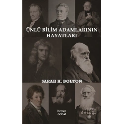 Ünlü Bilim Adamlarının Hayatları