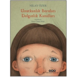 Unutkanlık Boruları Dalgınlık Kanalları