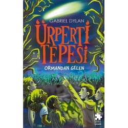 Ürperti Tepesi 1. Kitap: Ormandan Gelen