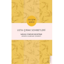 Usta Çırak Sohbetleri - Sağlıklı İlişkiler Geliştirme
