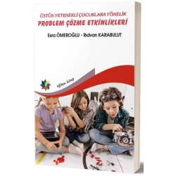 Üstün Yetenekli Çocuklara Yönelik Problem Çözme Etkinlikleri