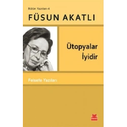 Ütopyalar İyidir