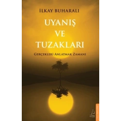 Uyanış ve Tuzakları