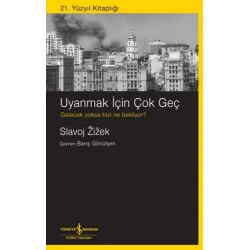 Uyanmak İçin Çok Geç