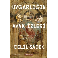 Uygarlığın Ayak İzleri - Batı Resim Sanatında Mitoloji