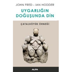 Uygarlığın Doğusunda Din