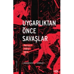Uygarlıktan Önce Savaşlar