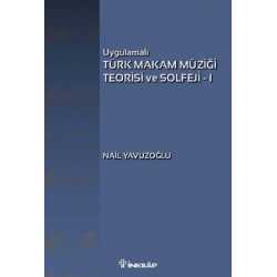 Uygulamalı Türk Makam Müziği Teorisi ve Solfeji 1