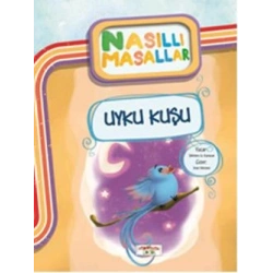 Uyku Kuşu - Nasıllı Masallar