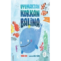 Uyumaktan Korkan Balina