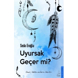 Uyursak Geçer mi?