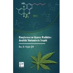 Uyuşturucu ve Uyarıcı Maddeler: Analitik Yöntemlerle Tespiti