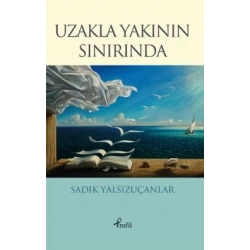 Uzakla Yakının Sınırında