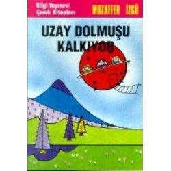 Uzay Dolmuşu Kalkıyor