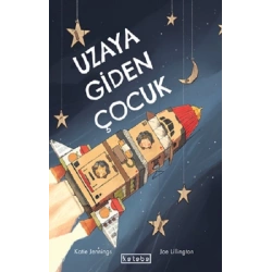 Uzaya Giden Çocuk (Ciltli)