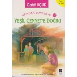 Uzaydaki Mavi Bilye 10 - Yeşil Cennete Doğru