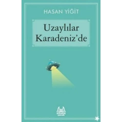 Uzaylılar Karadeniz’de