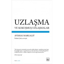 Uzlaşma ve Kokuşmuş Uzlaşmalar